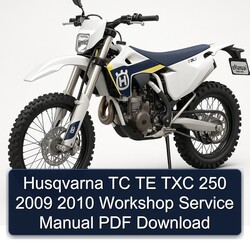 2009-2010 Husqvarna TXC Models TC TE 250 Service Repair Workshop Manual PDF