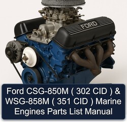 Ford 351 CSG-850M ( 302 CID ) WSG-858M Marine Engines Parts Catalog PDF