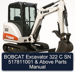 Bobcat Excavator 322 C SN 517811001 Above Parts Catalog PDF