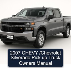2007 Chevrolet Silverado Chevy / Pick Up Truck Owners Owner's Manual PDF