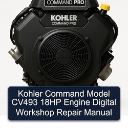 Kohler Command Model CV493 18HP Engine Digital Workshop Repair Manual 