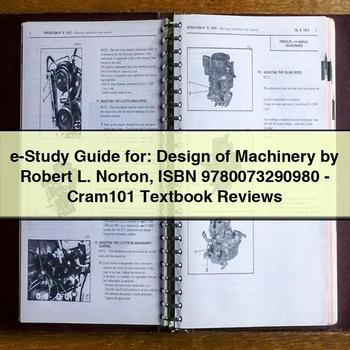 E-STUDY : Design Machinery Robert L. Norton Isbn 9780073290980-cram101 Textbook Reviews Service Repair Workshop Manual PDF