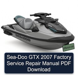 2007 SEA-DOO GTX Service Repair Workshop Manual PDF