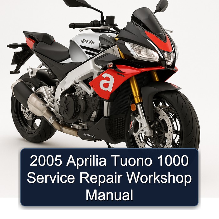 2005 Aprilia Tuono 1000 Service Repair Workshop Manual PDF