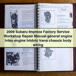 2009 Subaru Impreza General Engine H4SO H4DOTC Trans Chassis Body Electrical Wiring Diagrams PDF