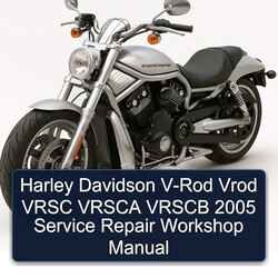 2005 Harley Davidson Vrsc V-ROD Vrod Vrsca Vrscb Service Repair Workshop Manual PDF