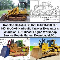 Kobelco Sk450-6, Sk450lc-6, Sk480lc-6, Sk480lc-6s Excavator Mitsubishi 6d2 Diesel Engine Service Repair Workshop Manual PDF