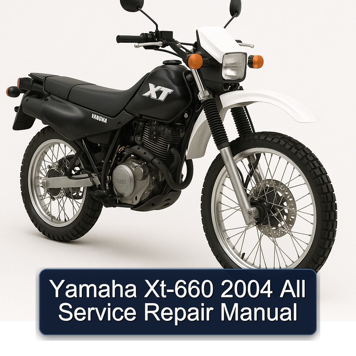 2004 Yamaha XT Models XT-660 All Service Repair Workshop Manual PDF