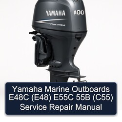 Yamaha Marine Outboards E48C (E48) E55C 55B (C55) Service Repair Workshop Manual PDF