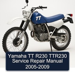 2005-2009 Yamaha TTR Models TT R230 TTR230 Service Repair Workshop Manual PDF
