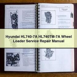 Hyundai HL740-7A Hl740tm-7a Wheel Loader Service Repair Workshop Manual PDF