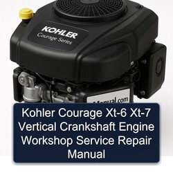 Kohler Courage Xt-6 Xt-7 Vertical Crankshaft Engine Workshop Service Repair Manual 