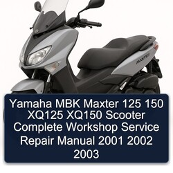 2001-2003 Yamaha Maxter MBK 125 150 XQ125 XQ150 Scooter Service Repair Workshop Manual PDF