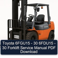 Toyota 6fgu15 - 30 6fdu15 Forklift Service Repair Workshop Manual PDF