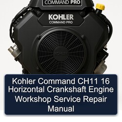 Kohler Command Pro Models CH11 16 Horizontal Crankshaft Engine Service Repair Workshop Manual PDF