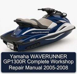 2005-2008 Yamaha Waverunner GP1300R Service Repair Workshop Manual PDF