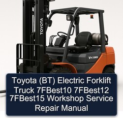 Toyota (BT) Electric Forklift Truck 7fbest10 7fbest12 7fbest15 Service Repair Workshop Manual PDF