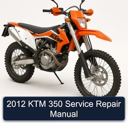 2012 KTM 350 Service Repair Workshop Manual PDF