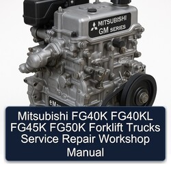 Mitsubishi FG40K FG40KL FG45K FG50K Forklift Trucks Service Repair Workshop Manual PDF