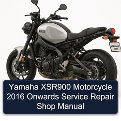 2016 Yamaha XSR900 Motorcycle Onwards Shop Service Repair Workshop Manual PDF