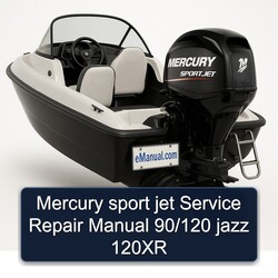 Mercury Sport Jet 90/120 Jazz 120XR Service Repair Workshop Manual PDF
