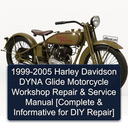 1999-2005 Harley Davidson Dyna Glide Motorcycle [ Informative DIY ] Service Repair Workshop Manual PDF