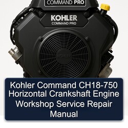 Kohler Command Pro Models CH18-750 Horizontal Crankshaft Engine Service Repair Workshop Manual PDF