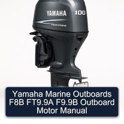 Yamaha Marine Outboards F8B Ft9.9a F9.9b Outboard Motor Service Repair Workshop Manual PDF