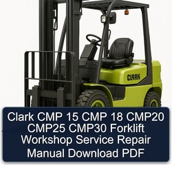 Clark CMP 15 18 CMP20 CMP25 CMP30 Forklift Service Repair Workshop Manual PDF