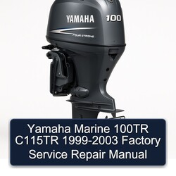 1999-2003 Yamaha Marine 100TR C115TR Service Repair Workshop Manual PDF