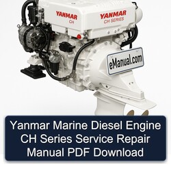 Yanmar Marine Diesel Engine CH Series Service Repair Workshop Manual PDF
