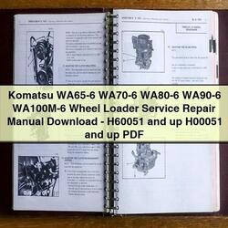 Komatsu WA65-6 WA70-6 WA80-6 WA90-6 Wa100m-6 Wheel Loader -h60051 Up H00051 Service Repair Workshop Manual PDF