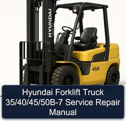 Hyundai Forklift Truck 35/40/45/50b-7 Service Repair Workshop Manual PDF