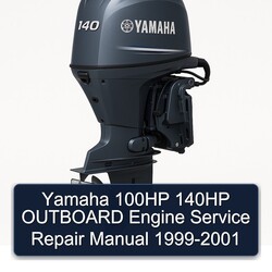 1999-2001 Yamaha 100HP 140HP Outboard Engine Service Repair Workshop Manual PDF
