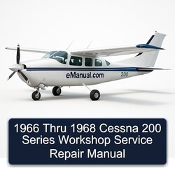 1966-1968 Thru Cessna 200 Series Service Repair Workshop Manual PDF