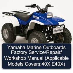 Yamaha Marine Outboards / (applicable Models Covers:40x E40x) Service Repair Workshop Manual PDF
