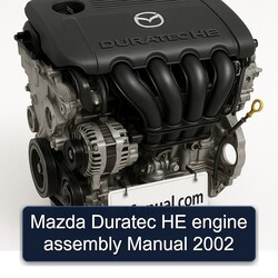 2002 Mazda Duratec HE Engine Assembly Service Repair Workshop Manual PDF