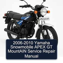 2006-2010 Yamaha Snowmobile APEX GT MountAIN Service Repair Manual 