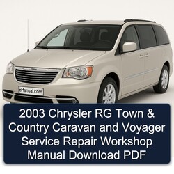 2003 Chrysler RG Town & Country Caravan and Voyager Service Repair Workshop Manual Download PDF