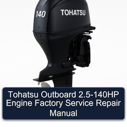 Tohatsu Outboard 2.5-140hp Engine Service Repair Workshop Manual PDF