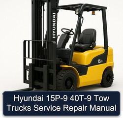 Hyundai 15P-9 40T-9 Tow Trucks Service Repair Workshop Manual PDF