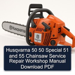 Husqvarna 50 Special 51 55 Chainsaw Service Repair Workshop Manual PDF