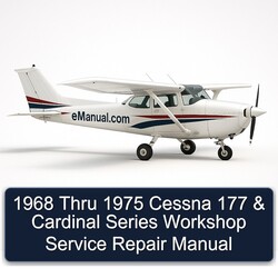 1968-1975 Thru Cessna 177 Cardinal Series Service Repair Workshop Manual PDF