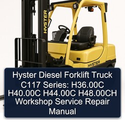 Hyster Diesel Forklift Truck C117 Series: H36.00c H40.00c H44.00c H48.00ch Service Repair Workshop Manual PDF
