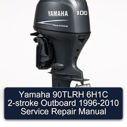 1996-2010 Yamaha 90TLRH 6h1c 2-stroke Outboard Service Repair Workshop Manual PDF