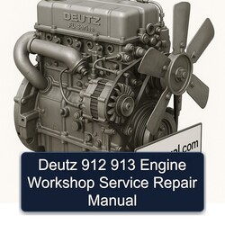 Deutz 912 913 Engine Service Repair Workshop Manual PDF