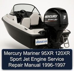 1996-1997 Mercury Mariner 95XR 120XR Sport Jet Engine Service Repair Workshop Manual PDF