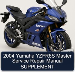 2004 Yamaha YZFR6S Master Service Repair Manual SUPPLEMENT 
