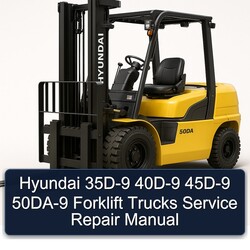 Hyundai 35D-9 40D-9 45D-9 50DA-9 Forklift Trucks Service Repair Workshop Manual PDF
