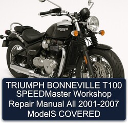2001-2007 Triumph Bonneville T100 Speedmaster All - Models Covered Service Repair Workshop Manual PDF